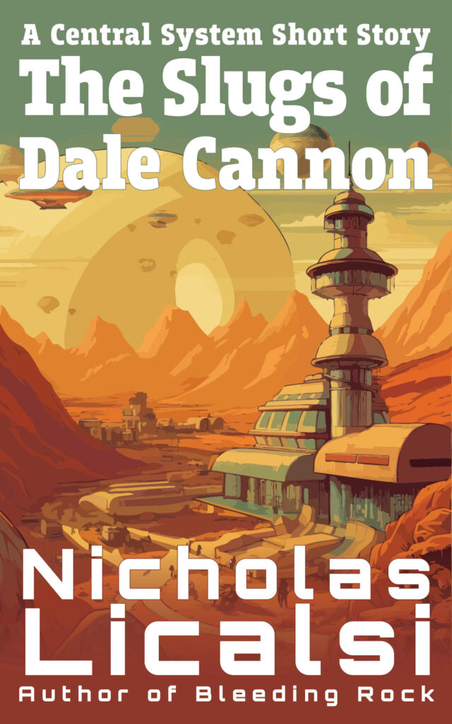 The Slugs of Dale Cannon book cover
